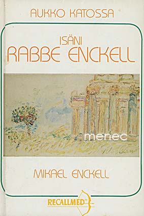 Enckell, Mikael - Aukko katossa. Isäni Rabbe Enckell 1951-1974 