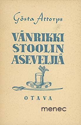 Attorps, Gösta - Vänrikki Stoolin aseveljiä 