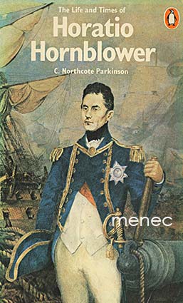 Parkinson, C. Northcote - Life and Times of Horatio Hornblower 