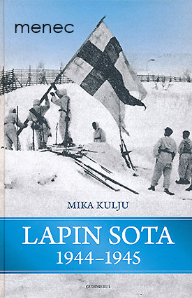 Kulju, Mika - Lapin sota 1944-1945 