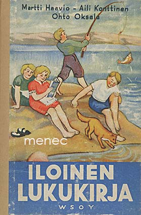 Haavio, Martti & Konttinen, Aili & Oksala, Ohto - Iloinen lukukirja 