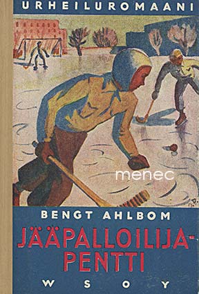 Ahlbom, Bengt - Jääpalloilija-Pentti 