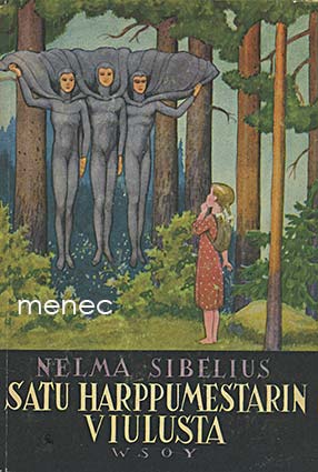 Sibelius, Nelma - Satu harppumestarin viulusta 