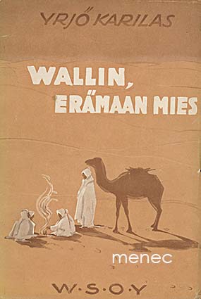 Karilas, Tauno - Wallin, erämaan mies 