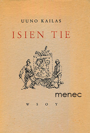 Kailas, Uuno - Isien tie 