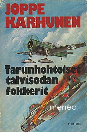 Karhunen, Joppe - Tarunhohtoiset talvisodan fokkerit 
