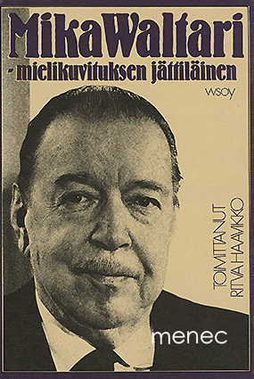 Mika Waltari – mielikuvituksen jättiläinen 