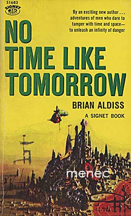 Aldiss, Brian - No time like tomorrow 