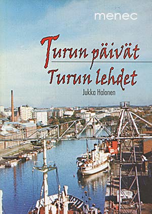 Halonen, Jukka - Turun päivät, Turun lehdet 
