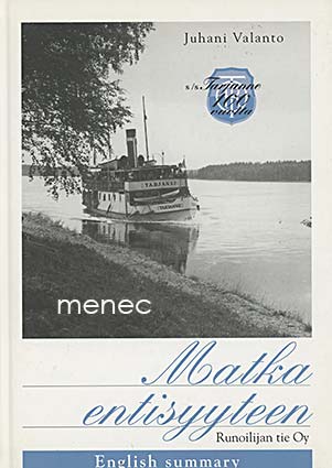 Valanto, Juhani - Matka entisyyteen 