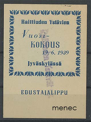 Rintamerkki, Raittiuden Ystävien vuosikokous 1939 Jyväskylässä. Edustajalippu 