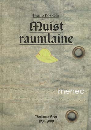Koskela, Tauno - Muist raumlaine 