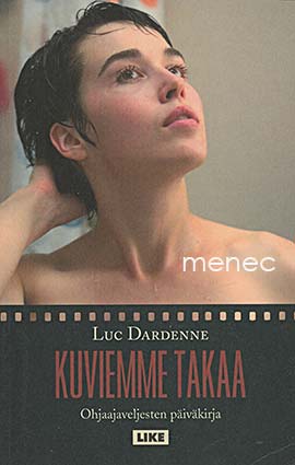 Dardenne, Luc - Kuviemme takaa 