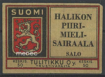 Tulitikkuetiketti, Halikon piirimielisairaala 