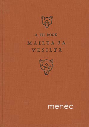 Böök, A. Th. - Mailta ja vesiltä 