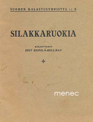 Reinilä-Hellman, Edit - Silakkaruokia 