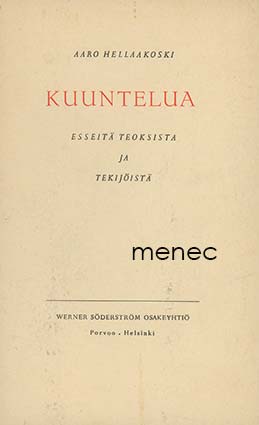 Hellaakoski, Aaro - Kuuntelua 