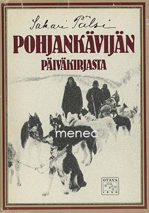 Pälsi, Sakari - Pohjankävijän päiväkirjasta 