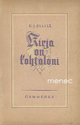 Ellilä, E. J. - Kirja on kohtaloni 