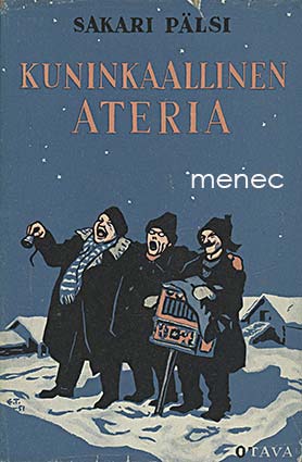 Pälsi, Sakari - Kuninkaallinen ateria 