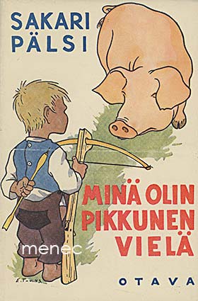 Pälsi, Sakari - Minä olin pikkuinen vielä 