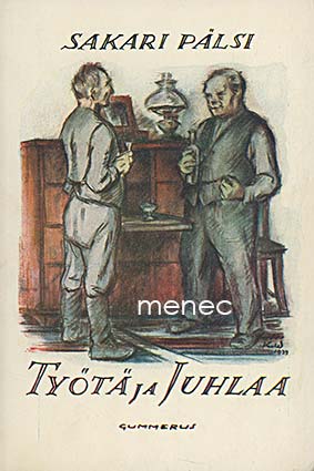 Pälsi, Sakari - Työtä ja juhlaa hämäläiskylässä 