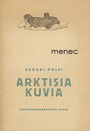 Pälsi, Sakari - Arktisia kuvia 