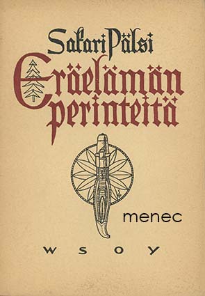 Pälsi, Sakari - Eräelämän perinteitä 
