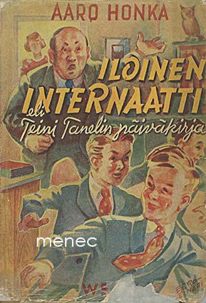 Honka, Aaro - Iloinen internaatti 