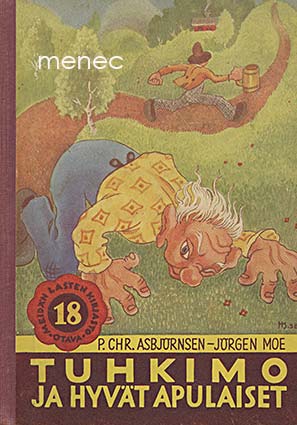 Asbjörnsen, P. Chr. & Moe, Jörgen - Tuhkimo ja hyvät apulaiset 