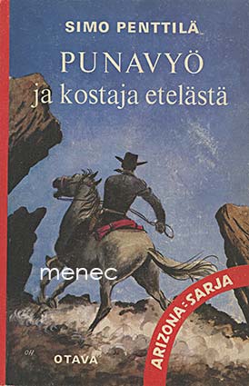 Penttilä, Simo - Punavyö ja kostaja etelästä 