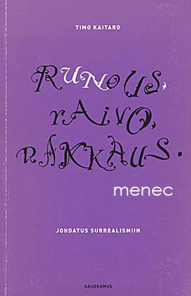 Kaitaro, Timo - Runous, raivo, rakkaus 