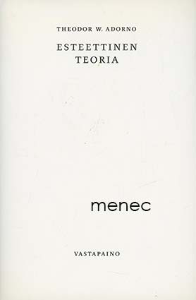 Adorno, Theodor - Esteettinen teoria 