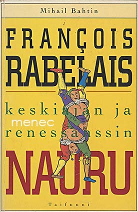Bahtin, Mihail - François Rabelais 