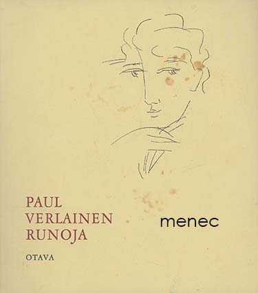 [Verlaine, Paul] - Paul Verlainen runoja 