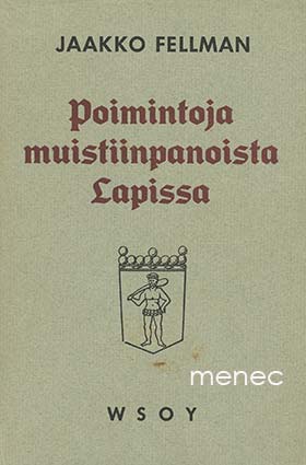 Fellman, Jaakko - Poimintoja muistiinpanoista Lapissa 
