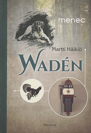 Häikiö, Martti - Wadén 