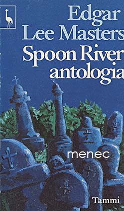 Masters, Edgar Lee - Spoon River antologia 