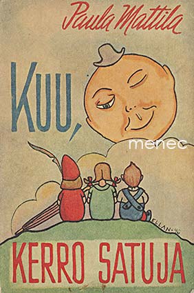 Mattila, Paula - Kuu, kerro satuja 