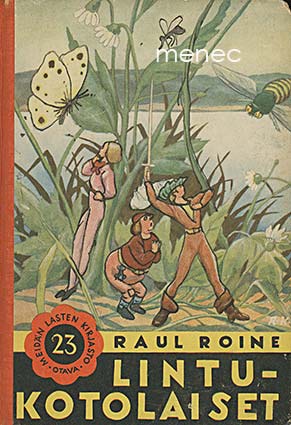 Roine, Raul - Lintukotolaiset 