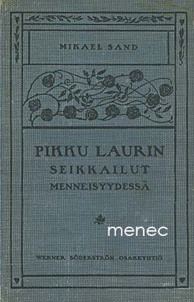 Sand, Mikael - Pikku Laurin seikkailut menneisyydessä 