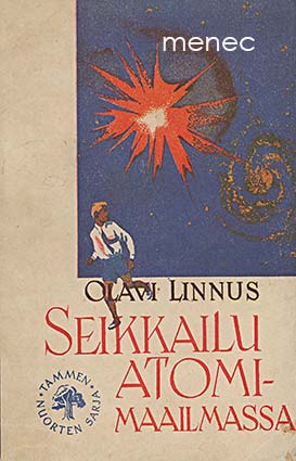 Linnus, Olavi - Seikkailu atomimaailmassa 