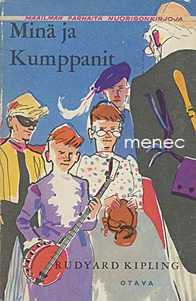 Kipling, Rudyard - Minä ja kumppanit 