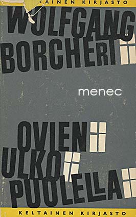 Borchert, Wolfgang - Ovien ulkopuolella 