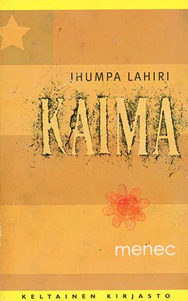 Lahiri, Jhumpa - Kaima 