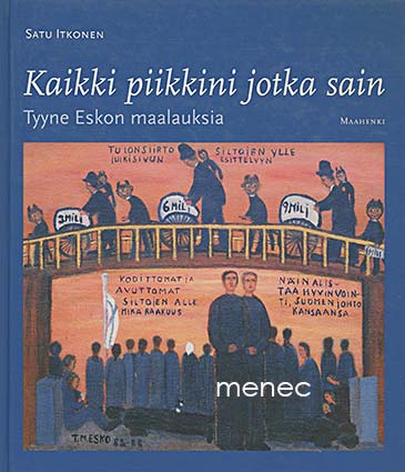 Itkonen, Satu - Kaikki piikkini jotka sain 