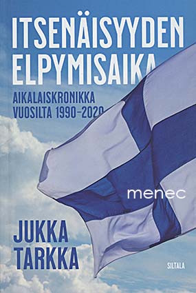 Tarkka, Jukka - Itsenäisyyden elpymisaika 
