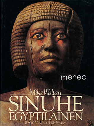Waltari, Mika - Sinuhe egyptiläinen 