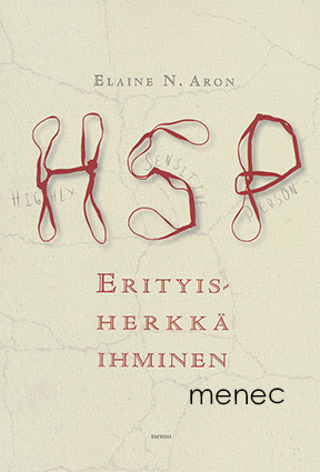 Aron, Elaine N. - Erityisherkkä ihminen 