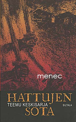 Keskisarja, Teemu - Hattujen sota 